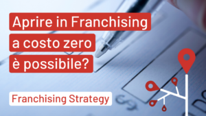Aprire in Franchising a costo zero