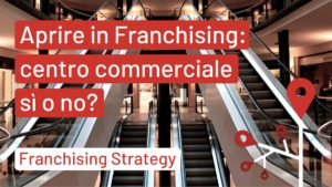 Aprire in Franchising: centro commerciale sì o no?
